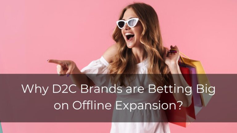 Encompass Ideas: D2C Offline Expansion.
